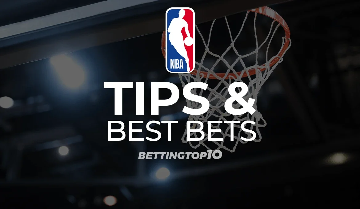 NBA Tips & Best Bets NBA Tips & Best Bets