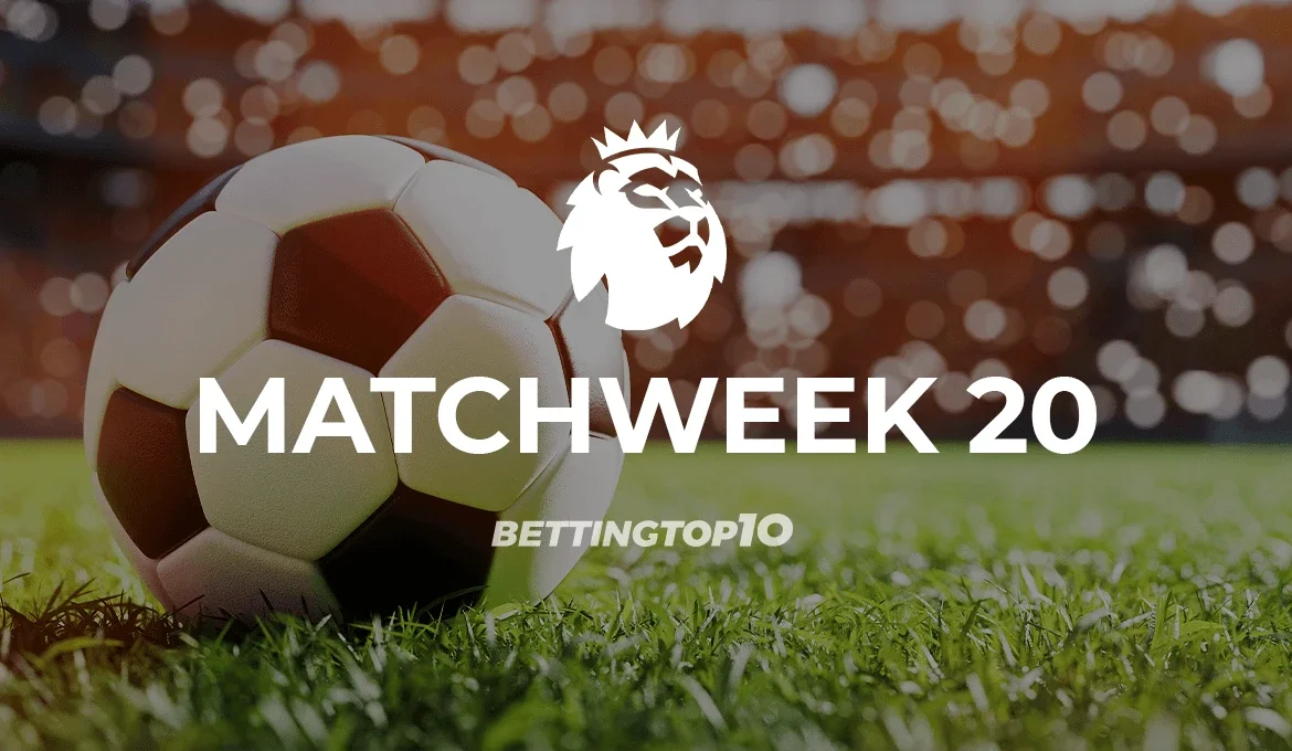 EPL Matchweek 20 EPL Matchweek 20